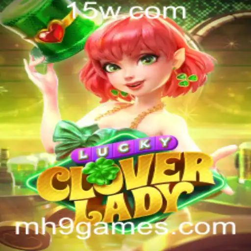 Explorando o Mundo do Jogo LuckyCloverLady em h9.games